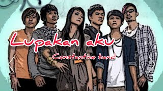 Download lagu Constantine band - lupakan aku mp3 Download lagu Constantine band - lupakan aku mp3