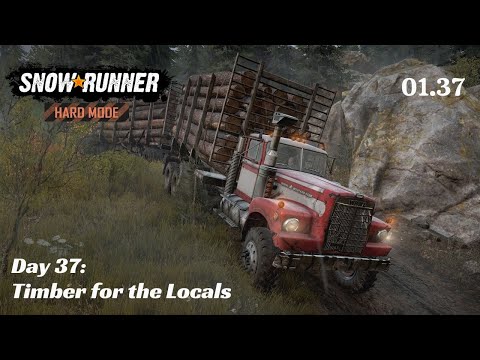 SnowRunner Hard Mode - R01 E37 - Timber for the Locals