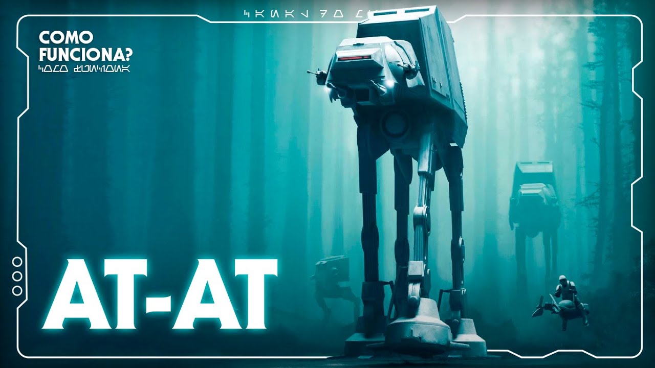 COMO FUNCIONA O AT-AT IMPERIAL EM STAR WARS? | CURIOSIDADES | Canal do Mando