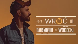 Baranowski x Wodecki Wróć