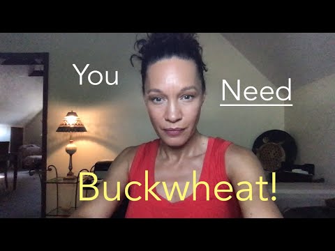 This is Why You Need Buckwheat in Your Life!