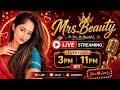Mrs Beauty Chanchal Is Live