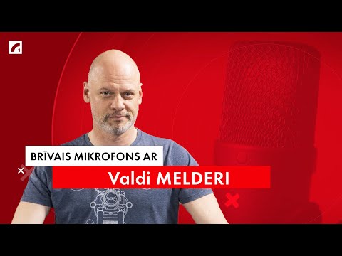 Valdis Melderis | #BrīvaisMikrofons