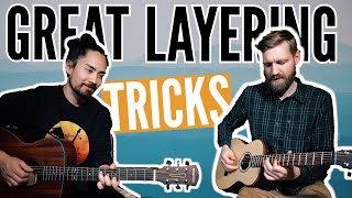 Easy & Beautiful Guitar Layering Tricks // ft 