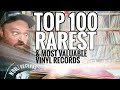 Top 100 Rarest & Most Valuable Vinyl Records in My Collection!