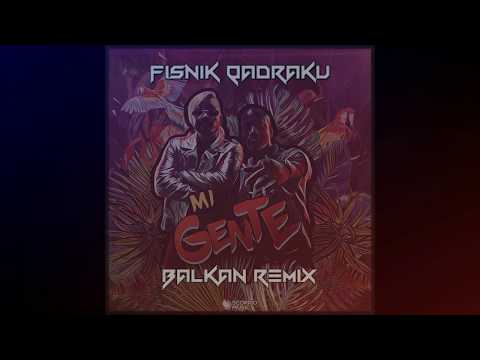 J Balvin & Willy William - Mi Gente (Fisnik Qadraku Balkan Remix)