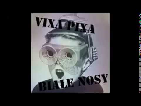 ☢ VIXA PIXA BIAŁE NOSY CZ.2💀 ☢ VOL.3 2019[DOWNLOAD]