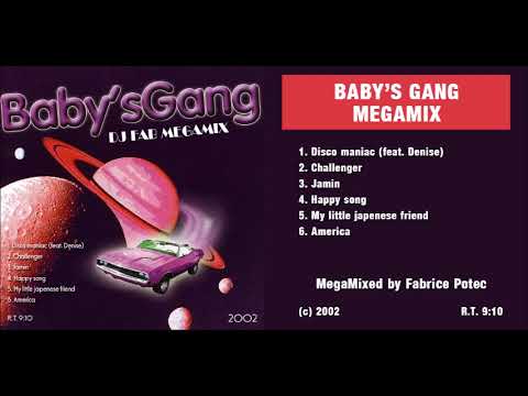 Baby's Gang Megamix Mixed By Fabrice Potec AKA DJ Fab (DMC)