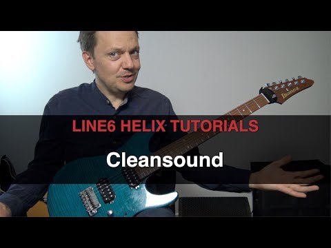 Helix Tutorials: Cleansound (Strumming)