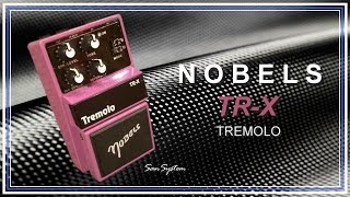 Video thumbnail for NOBELS TR-X Tremolo by MrSanSystem