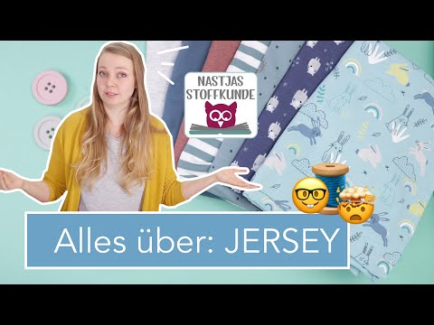 Nastjas Stoffkunde: JERSEY – alles, was du wissen musst!