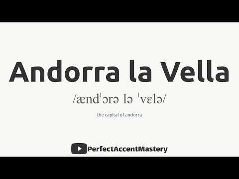How to Pronounce ANDORRA LA VELLA | City Name | IPL | Definition | Perfect Accent Mastery