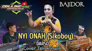 Download lagu NYI ONAH (SIKOBOY) DARSO_ COVER TEH WINWIN _BAJIDOR (Genjlong music) mp3 Download lagu NYI ONAH (SIKOBOY) DARSO_ COVER TEH WINWIN _BAJIDOR (Genjlong music) mp3