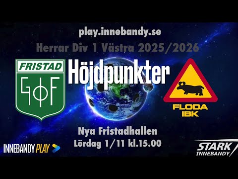 Höjdpunkter Fristad GoIF - Floda IBK 2025-11-01