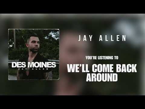 Jay Allen - We'll Come Back Around - Official Audio