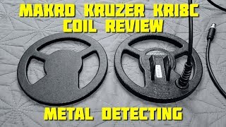 Metal Detecting: Makro Kruzer KR18C Coil Review