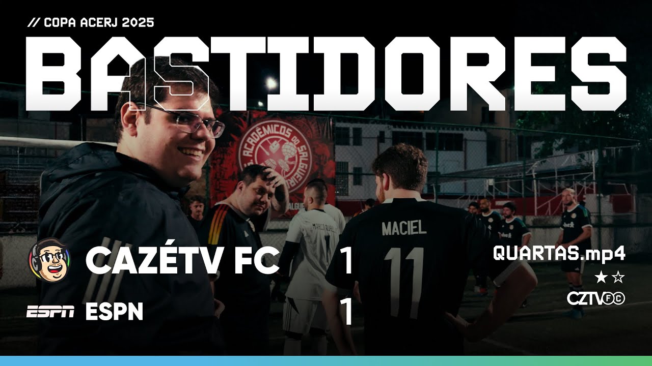 CENAS LAMENTÁVEIS, PROVOCAÇÃO E RAÇA! A CAZÉTV FC ESTÁ NA SEMIFINAL | BASTIDORES COPA ACERJ 2025