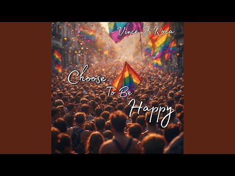 Choose To Be Happy