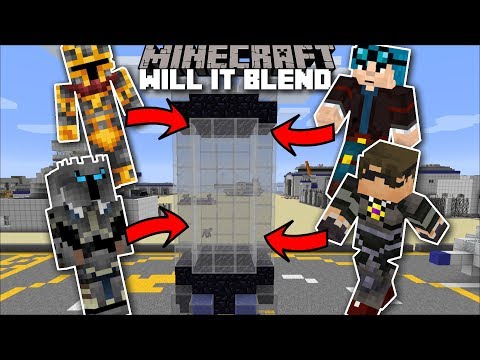 Minecraft WILL IT BLEND MOD / BLENDING YOUTUBERS LIKE DANTDM AND SKYDOESMINECRAFT!! Minecraft