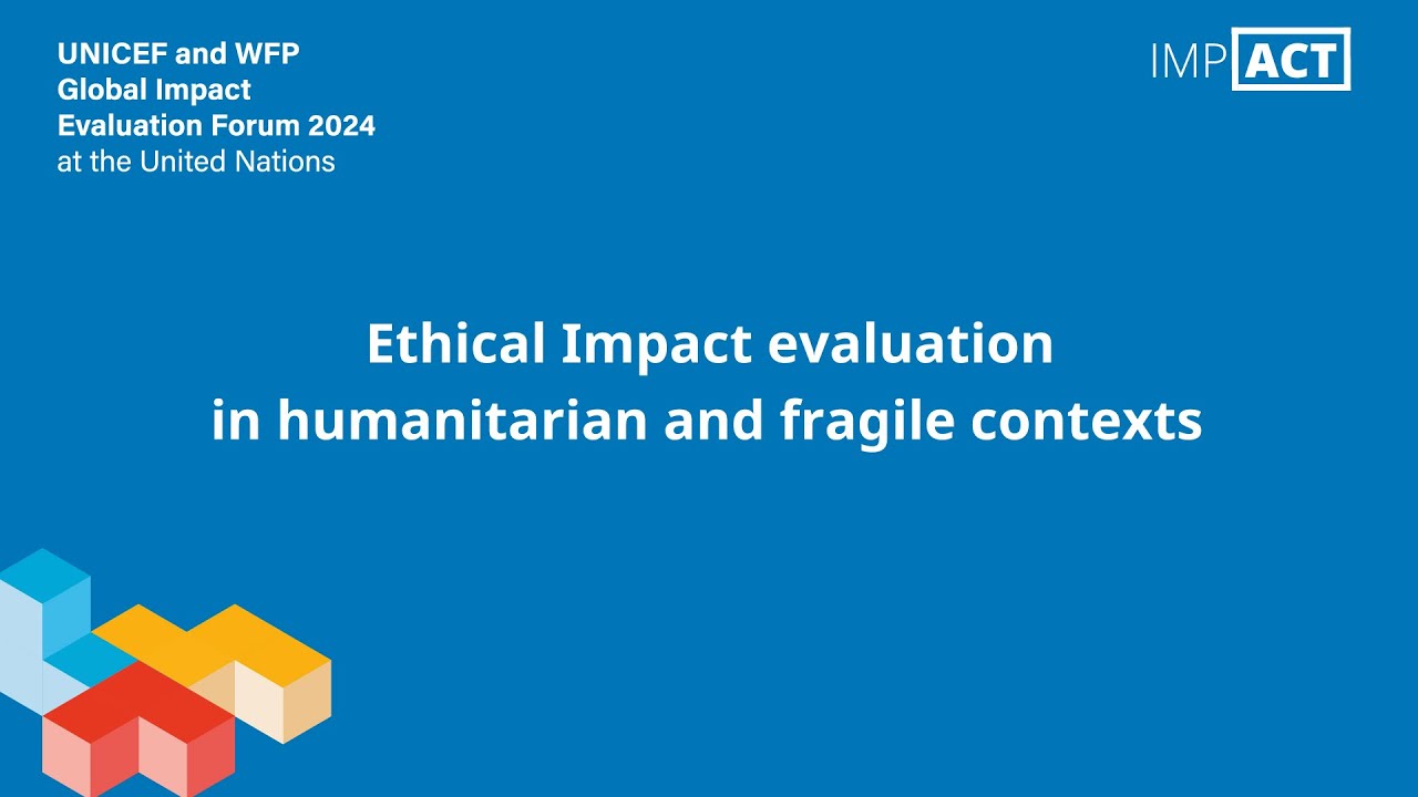 Ethical Impact evaluation in humanitarian and fragile contexts