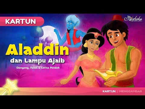 Aladdin dan Lampu Ajaib - Kartun Anak Cerita2 Dongeng Anak Bahasa Indonesia - Cerita Untuk Anak Anak