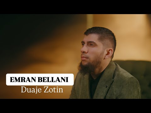 Emran Bellani - DUAJE ZOTIN (Official Music Video)