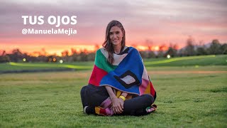 Manuela Mejía - Tus Ojos (Audio Oficial)