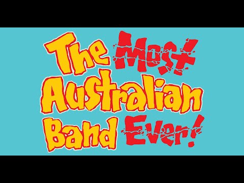 The Most Australian Band Ever! (official alternative trailer)
