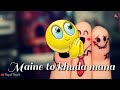 Yaara Teri Yari Ko 30 Second Whatsup Status