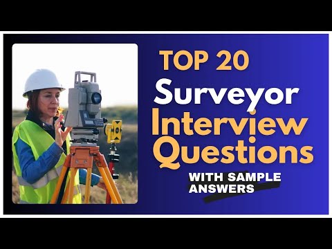 Surveyor Interview Questions and Answers for 2025