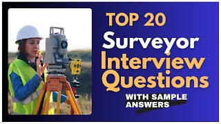 Surveyor Interview Questions and Answers for 2026