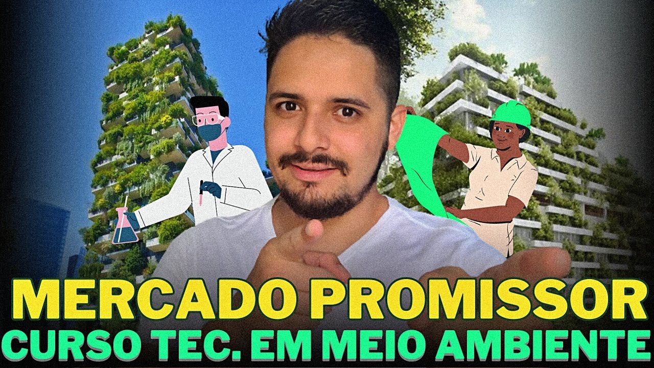 [ATUALIZADO] O QUE FAZ O TÉCNICO EM MEIO AMBIENTE  - ONDE TRABALHA? QUANTO GANHA? + PDF
