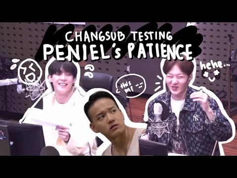 the reason why peniel keep nagging changsub