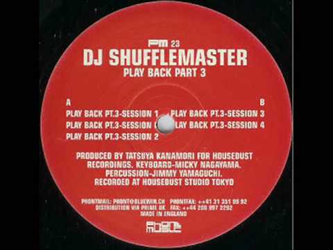 DJ Shufflemaster - Playback Pt. 3
