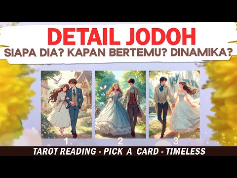 DETAIL JODOH ❤️ PILIH KARTU . Tarot Indonesia . Tarot Jodoh