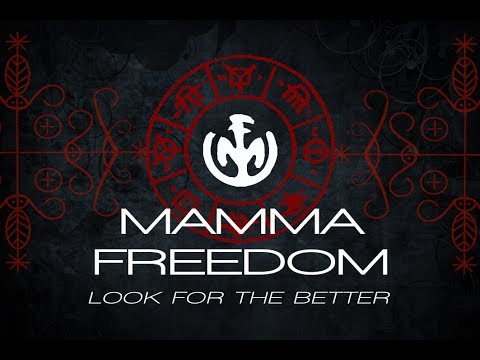 Mamma Freedom - Look for the Better
