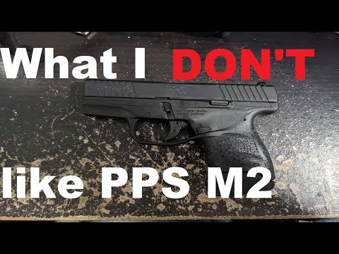 The Things I don't like about the Walther PPS M2