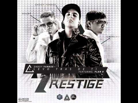 Plan B Ft Daddy Yankee - Llevo Tras de Ti