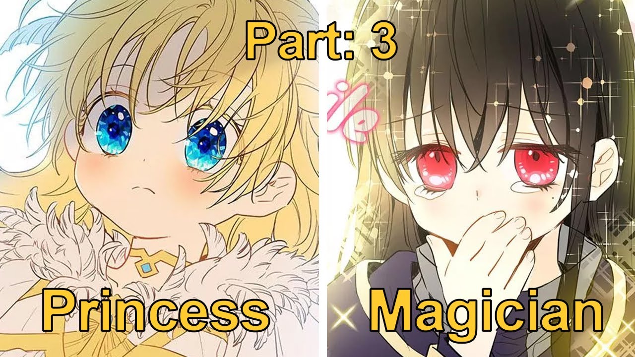 Why I was reborn as a princess that her father hate | An orphan becomes a princess Part  3