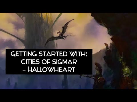 Getting Started With: Cities of Sigmar - Hallowheart