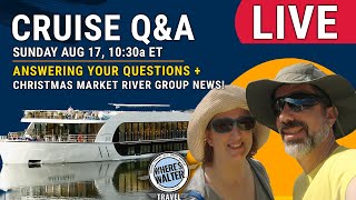LIVE: Sunday Cruise Q&A | Aug 17, 10:30a ET + Christmas Market Announcement!