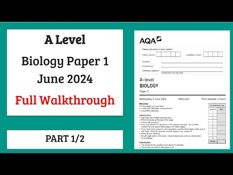 A-Level AQA Biology June 2024 Paper 1 FULL WALKTHROUGH (PART 1/2)