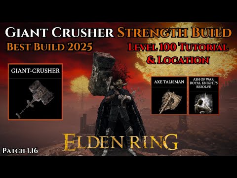 Giant Crusher Best Build Level 100 Elden Ring 2025 Tutorial & Location - Strength Colossal Weapon