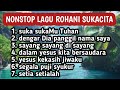 KUMPULAN LAGU ROHANI CHACA GEMBIRA