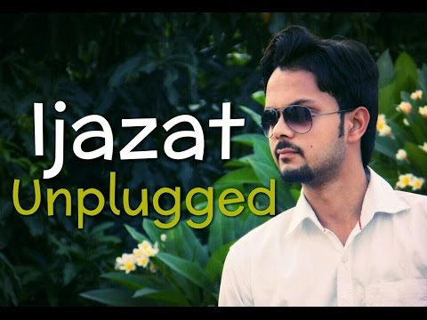 Ijazat | Unplugged Cover By Sachin Chauhan