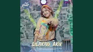 Download lagu Lilakno Aku mp3 Download lagu Lilakno Aku mp3