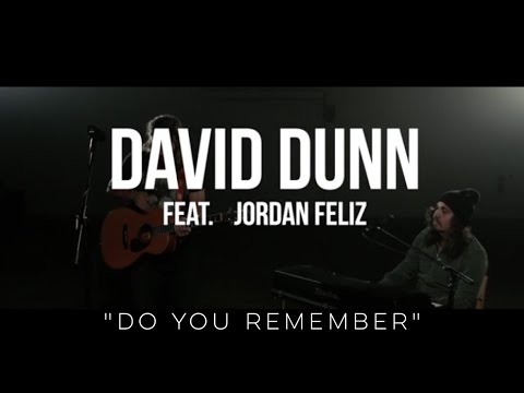 Do You Remember - David Dunn and Jordan Feliz (Jarryd James cover)