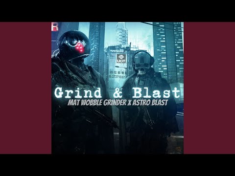 Grind & Blast