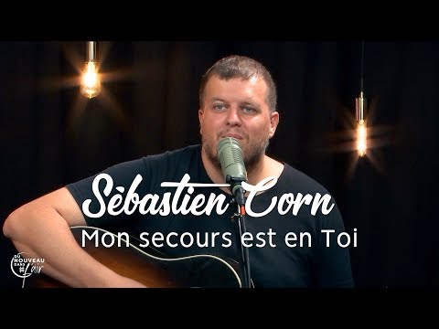 Mon secours est en Toi - Sébastien Corn - Du nouveau dans l'air
