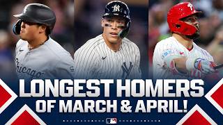 The LONGEST home runs of March & April 2026! ???????? (Ft. Murakami, Trout, Judge, Schwarber, and more!)